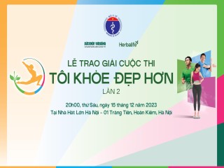 Ngày 15/12, truyền hình trực tiếp Lễ trao giải cuộc thi TÔI KHỎE ĐẸP HƠN - Lần 2