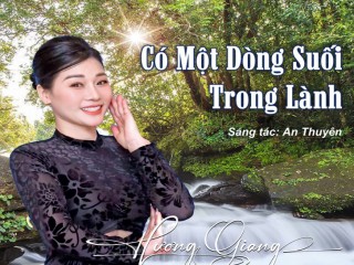 Có một dòng suối trong lành: Bản tình ca lãng mạn của nhạc sỹ An Thuyên